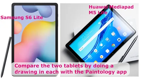 Head to head Samsung S6 Lite vs Huawei Mediapad M5 Lite - An artist review