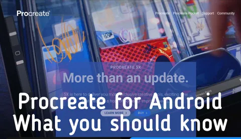 Procreate for Android | Are they potential scam apps? | Install, guide & review